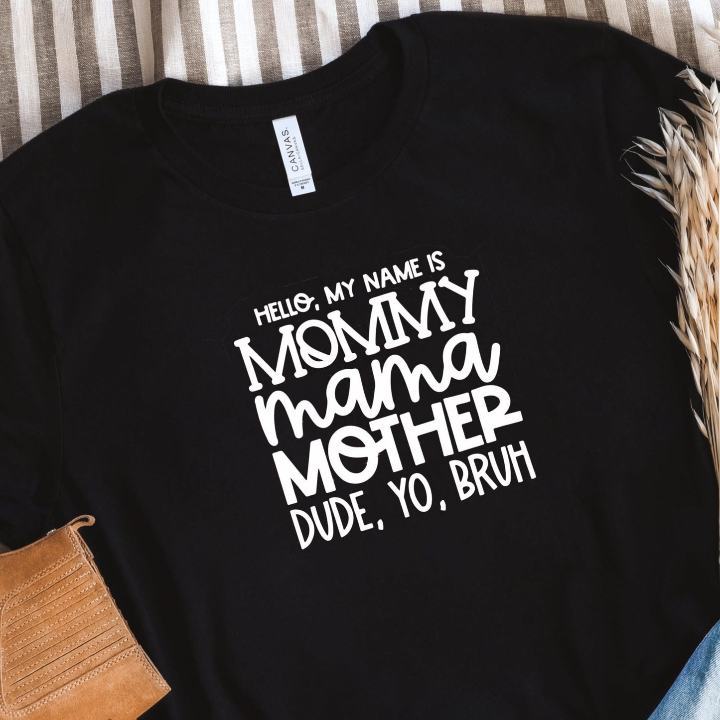 Mom Hello My Name Is T-Shirt